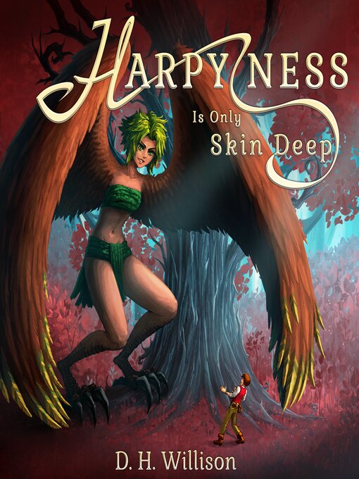 Title details for Harpyness is Only Skin Deep by D.H. Willison - Wait list